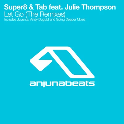 Super8 & TabLet Go (The Remixes)