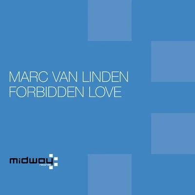 Marc Van LindenForbidden Love