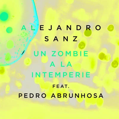 Alejandro SanzUn Zombie A La Intemperie