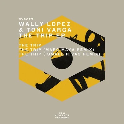 Wally Lopez/MyncThe Trip EP