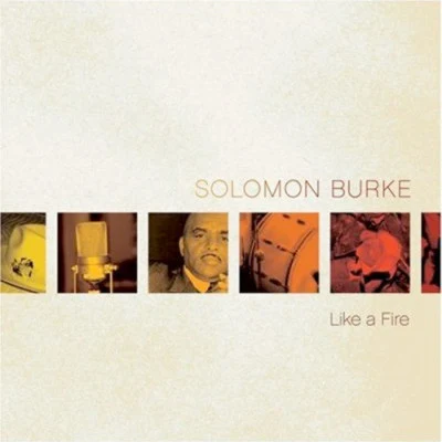 Solomon BurkeLike a Fire