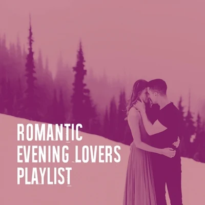 Top 40 Hits/2015 Love Songs/Valentines Day Love SongsRomantic Evening Lovers Playlist