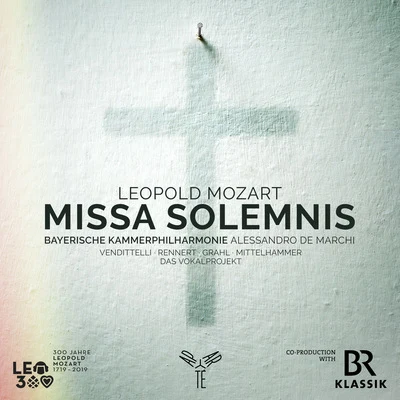 Alessandro de MarchiLeopold Mozart: Missa Solemnis