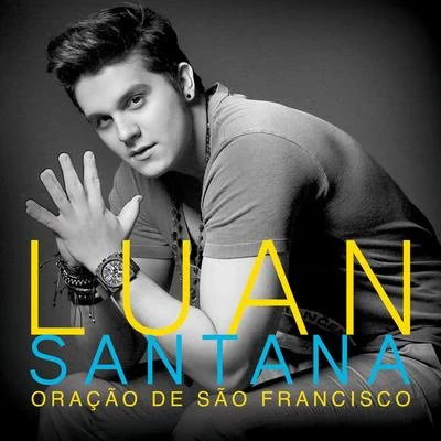 Luan SantanaOração de São Francisco - Single