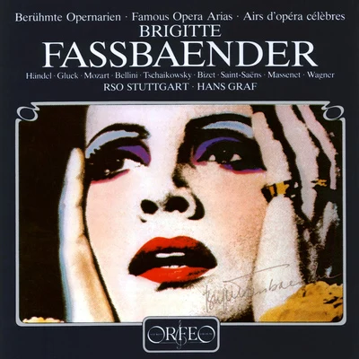 Brigitte FassbaenderOpera Arias (Soprano): Fassbaender, Brigitte - HANDEL, G.F.GLUCK, C.W.MOZART, W.A.BELLINI, V.TCHAIKOVSKY, P.I. (Famous Opera Arias)