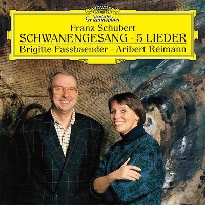 Brigitte FassbaenderSchubert: Schwanengesang, D.957; 5 Lieder