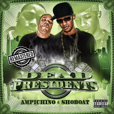 ShoboatTha Homie JaiDon KodyE tha TurflordDead Presidents (Remastered)