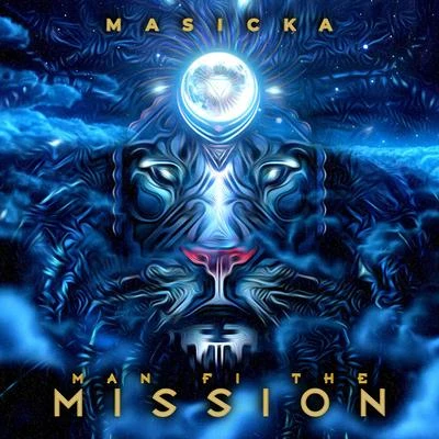 MasickaMan Fi The Mission