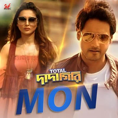 Jeet GannguliMon (From "Total Dadagiri") - Single