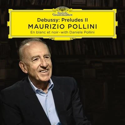 Maurizio PolliniDebussy: Préludes II