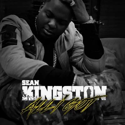 Sean KingstonAll I Got