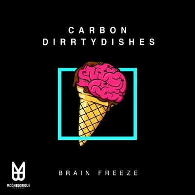 DirrtyDishesBrain Freeze