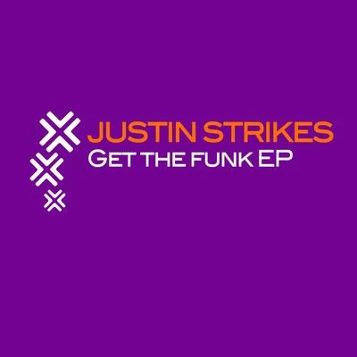 Tim Van DoornJustin StrikesGet The Funk EP