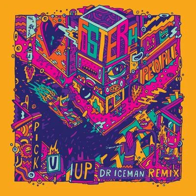 Foster The People/Sir Sly/The KnocksPick U Up (Dr. Iceman Remix)