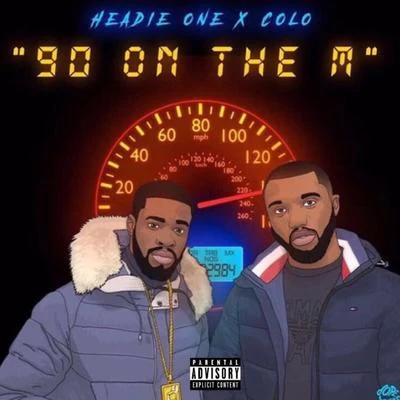 Headie One90 on the M