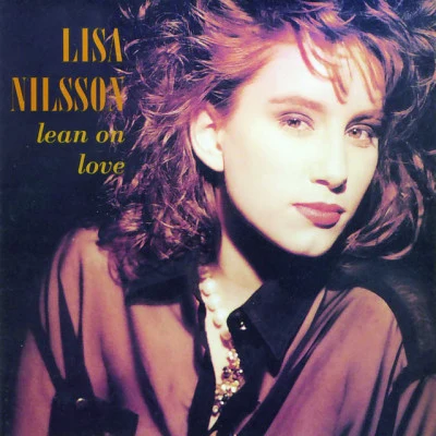 Lisa NilssonLean On Love