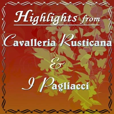 Ugo RapaloHighlights From "Cavalleria Rusticana" And "I Pagliacci"