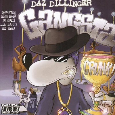 Daz Dillinger/Big Syke/Mr. Knightowl/King Sandman/Sick JackenGangsta Crunk