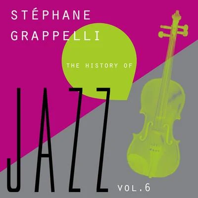 Stéphane GrappelliThe History of Jazz Vol. 6