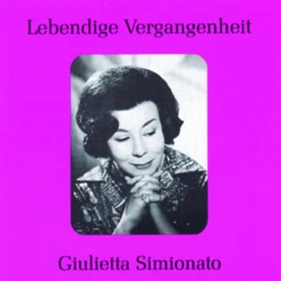 Giulietta SimionatoAlberto EredeLOrchestre du Grand Théâtre de GenèveLebendige Vergangenheit - Giulietta Simionato