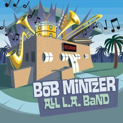 Bob Mintzer All L.A. Band/Bob SheppardAll L.A. Band