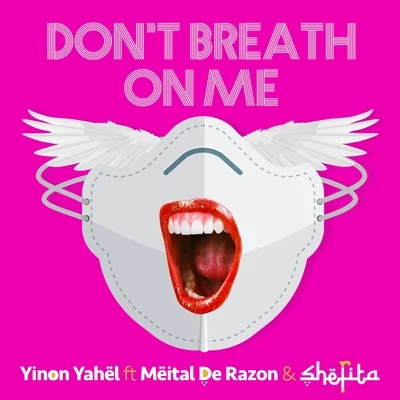 DJ HEAD/Yinon YahelDon't Breathe on Me