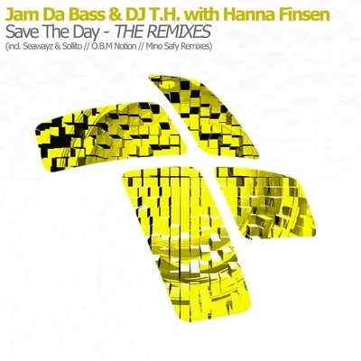 Jam Da BassQuintino & BlasterjaxxSave The Day - The Remixes