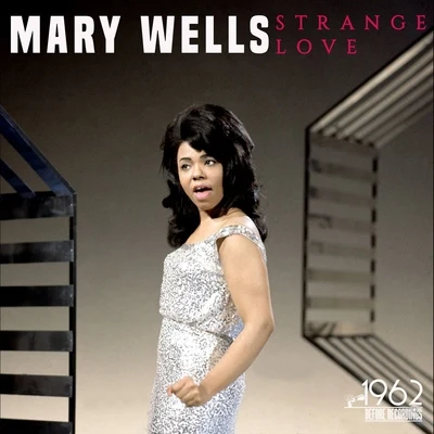 Mary WellsStrange Love