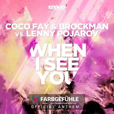 BrockmanWhen I See You (Farbgefühle Tour Official Anthem)