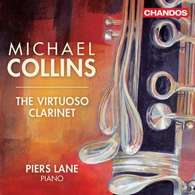 Peter Francomb/Michael Collins/Sandrine Piau/Thomas Zehetmair/Northern Sinfonia/Chris Griffiths/Richard Watkins/Michael Thompson/Rolf HindClarinet Recital: Collins, Michael - GIAMPIERI, A.MESSAGER, A.MILHAUD, D.LOVREGLIO, D.GERSHWIN, G. (The Virtuoso Clarinet)