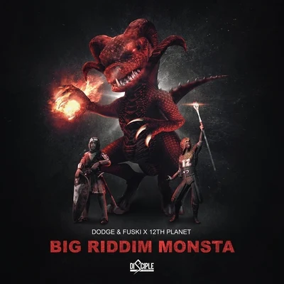 Dodge & FuskiBig Riddim Monsta