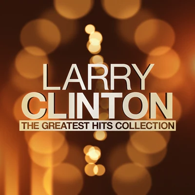 The Carillons/Larry ClintonThe Greatest Hits Collection