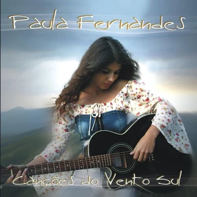 Paula Fernandes/Cesar Menotti/Eduardo Costa/Rionegro/Matheus & Kauan/Simone & Simaria/João Bosco & Vinícius/Fabiano/Maria Cecília & Rodolfo/Jorge & MateusCanções Do Vento Sul