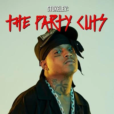 Ski Mask TheSlumpGodSTOKELEY: The Party Cuts