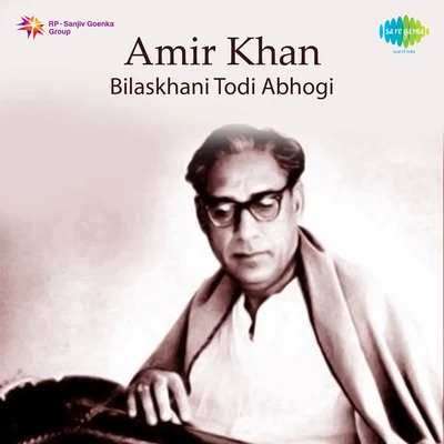 Ustad Amir KhanBilaskhani Todi Abhogi