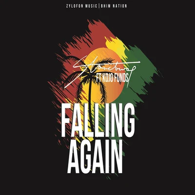 StonebwoyFalling Again (feat. Kojo Funds)