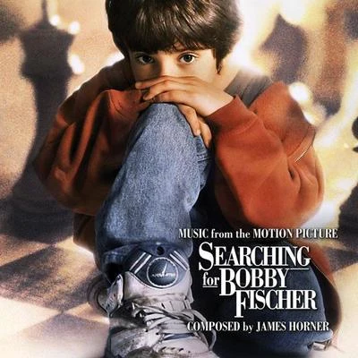 James HornerSearching for Bobby Fischer (Music From the Motion Picture)