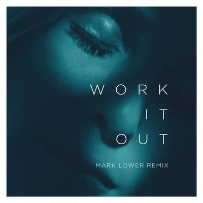 Mark LowerWork It Out (Mark Lower Remix)