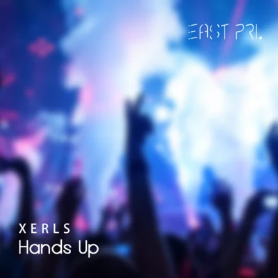 Xerls/猛獁軍團/ONLY GAIN/格萊美匯/Taisheng MusicHands up