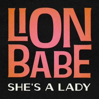 LION BABEShes a Lady (Extended Version)