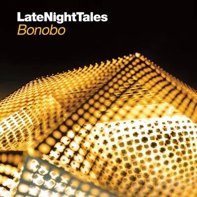 Bonobo/Jacques GreeneLate Night Tales