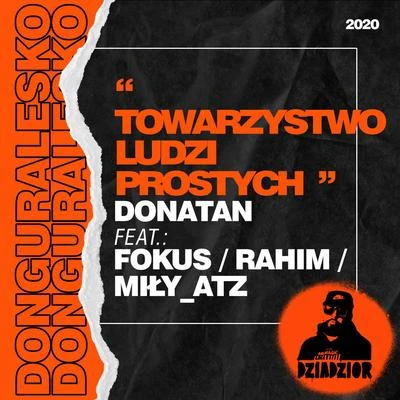 Mily ATZTowarzystwo Ludzi Prostych (prod. Donatan, skrecze: DJ Kostek)