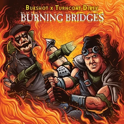 BukshotBurning Bridges