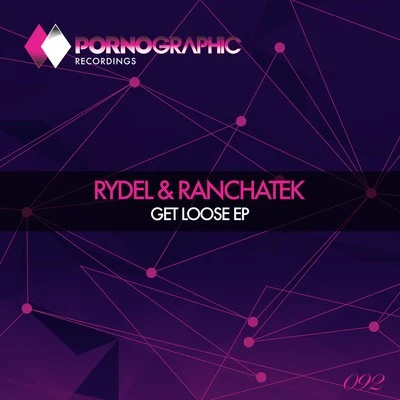 RanchaTekGet Loose EP