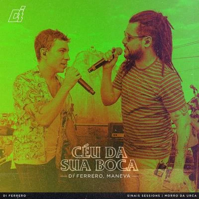 Gee Rocha/Di FerreroCéu Da Sua Boca (Ao Vivo)