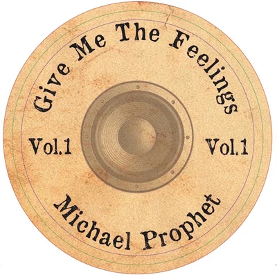 Rose Windross/Michael Prophet/The James Taylor Quartet/Mariela Johnson/Skunkhour/Mother Earth/Gregory Isaacs/Desmond Foster/Lisa Nilsson/GoldbugGive Me the Feelings, Vol. 1