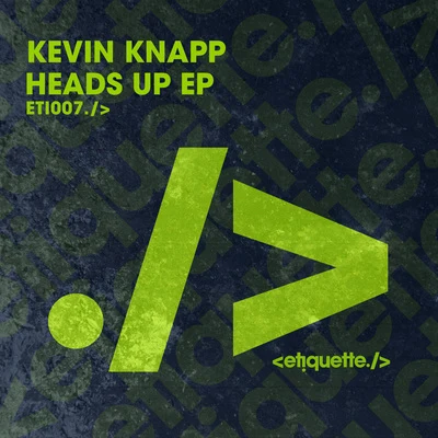 Kevin KnappHeads Up EP