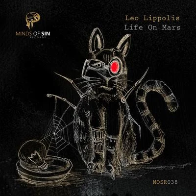 Leo LippolisJay CCrazibizaLife On Mars