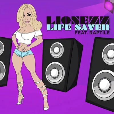 Raptile/Lionezz/Busta RhymesLife Saver (Single)