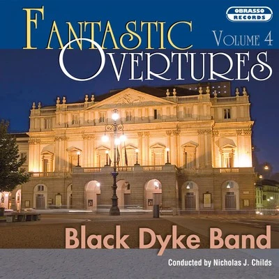 Ian McMillan/Manchester Chorale/Black Dyke BandFantastic Overtures, Vol. 4